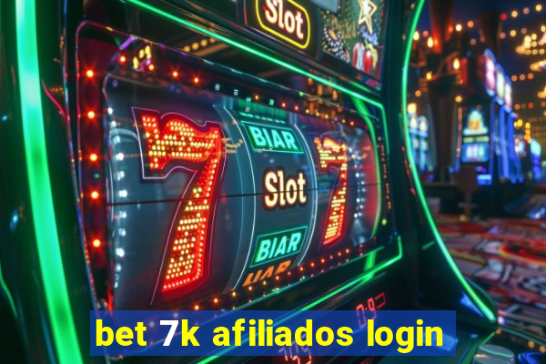 bet 7k afiliados login